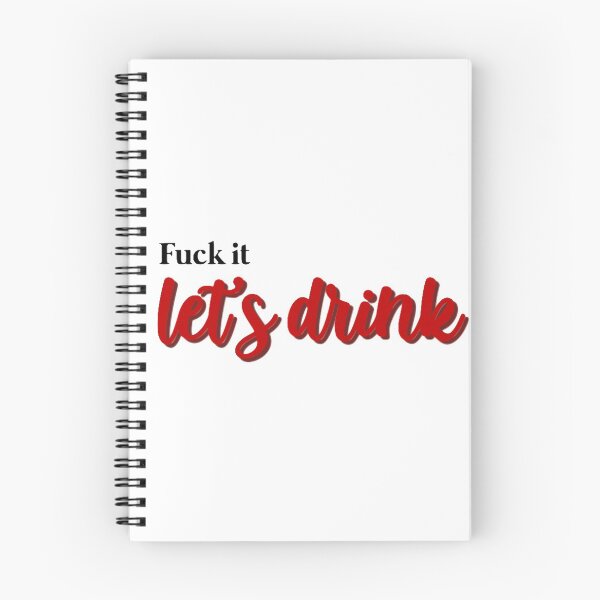 Item preview, fuck it, let's drink designed and sold by AshleyAnnThomas.