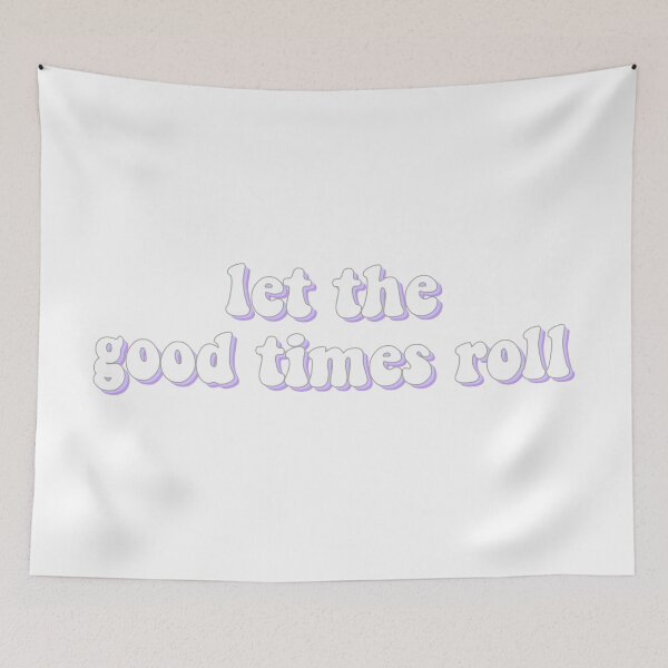 Item preview, let the good times roll designed and sold by AshleyAnnThomas.
