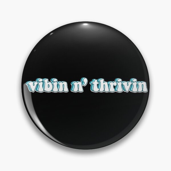 Item preview, vibin n' thrivin designed and sold by AshleyAnnThomas.