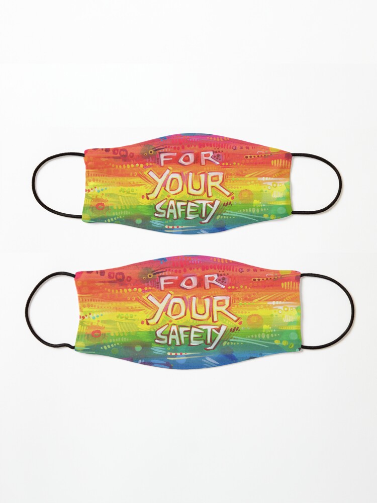 Alternate view of "For Your Safety" Mask Design Mask