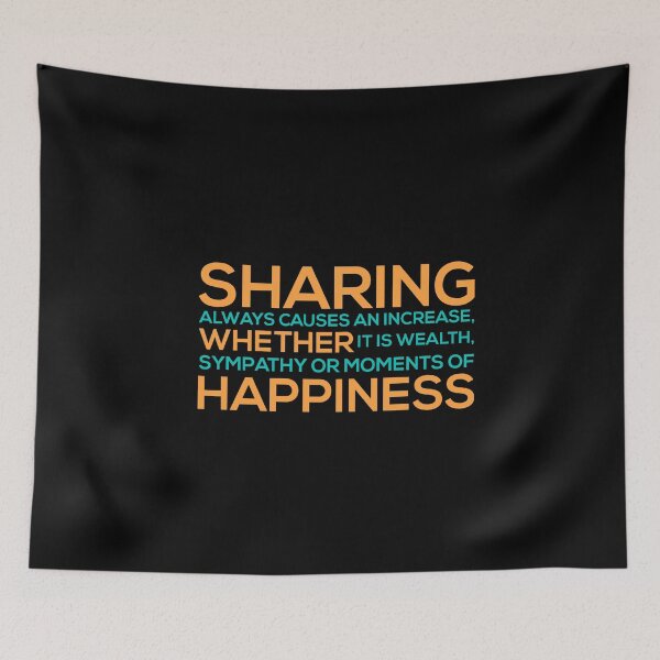 Item preview, Sharing always Causes an increase Whether it is Wealth Sympathy or Moments of Happiness designed and sold by Al Collections.