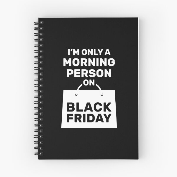 Item preview, I'm Only a Morning Person on Black Friday (white) designed and sold by creativecurly.