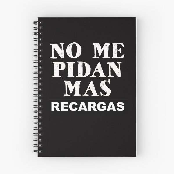 Item preview, No me Pidan mas recargas designed and sold by Rustic Valley Studio.