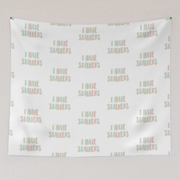 Item preview, I hate stalkers designed and sold by bumperapparels.