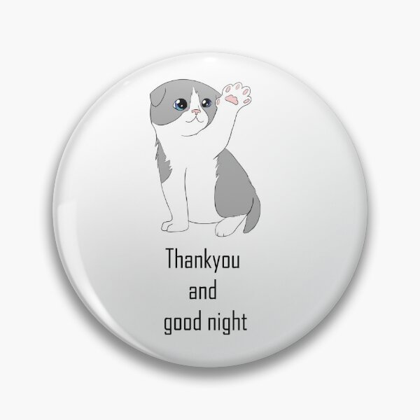 Artikelvorschau, Danke und Gute Nacht Kitty Design entworfen und verkauft von Blenderbeetle.
