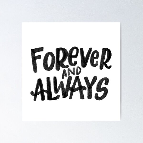Item preview, Forever & Always | Love Quote designed and sold by smittenwritten.