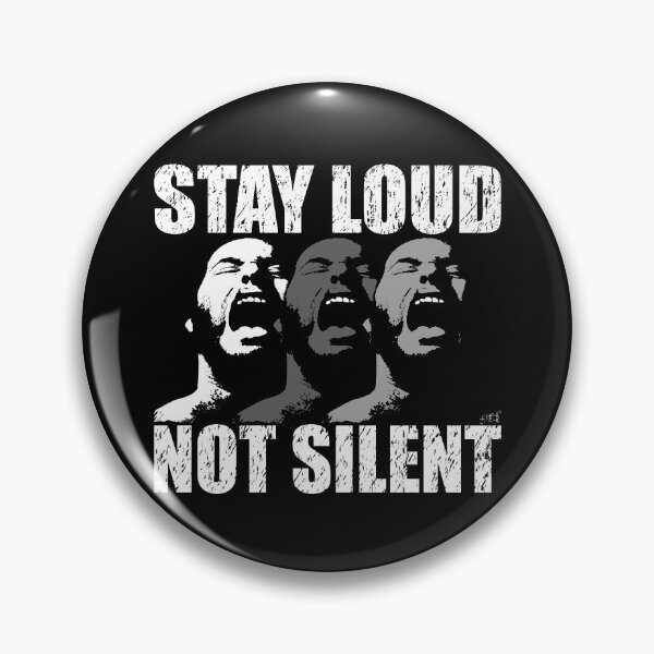 Item preview, STAY LOUD NOT SILENT by Swoot designed and sold by swoottees.