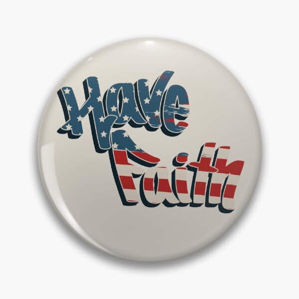 Item preview, HAVE FAITH AMERICA designed and sold by SRuizdesign.