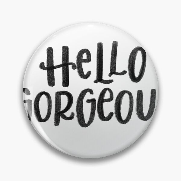 Item preview, Hello Gorgeous! | Hand Lettered Quote designed and sold by smittenwritten.