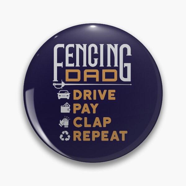 Item preview, Fencing Dad Drive Pay Clap Repeat designed and sold by jaygo.