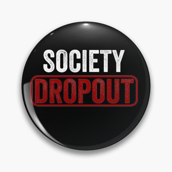 Item preview, Society Dropout designed and sold by Al Collections.