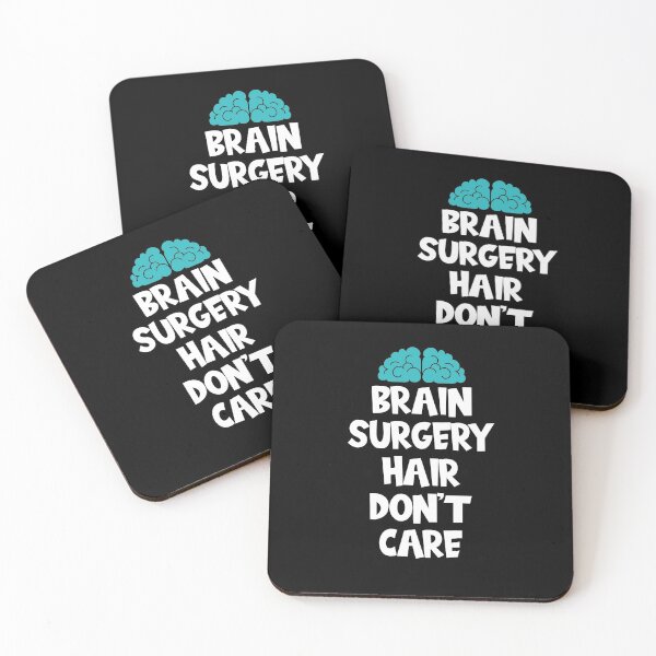 Item preview, Brain Surgery Hair Don't Care designed and sold by Merch By ika.