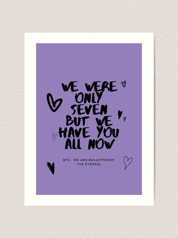 We Are Bulletproof The Eternal Bts Art Print By Ipurple Redbubble