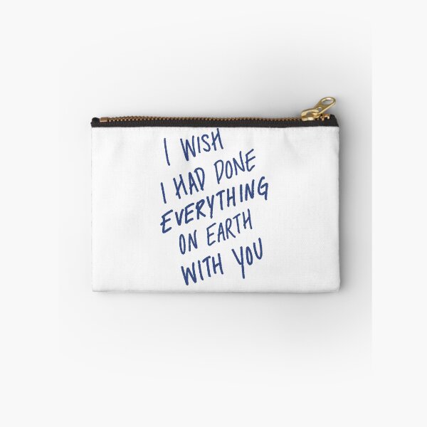 Item preview, i wish i had done everything on earth with you designed and sold by is this trash?.