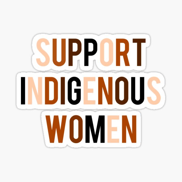Support Indigenous Women Sticker