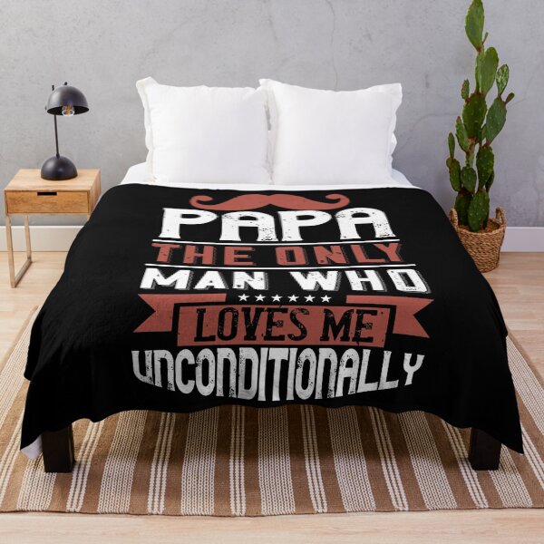 Item preview, Fathers day gift | Papa the only man who loves me unconditionally  designed and sold by teamph.