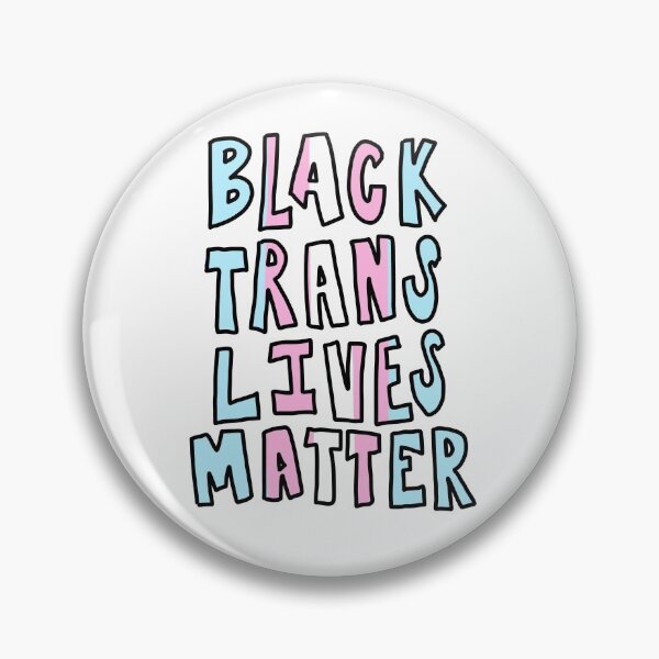 black trans lives matter Pin