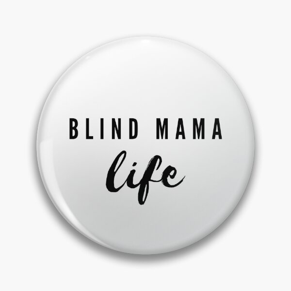Item preview, Blind Mama Life designed and sold by tresbelleshirts.