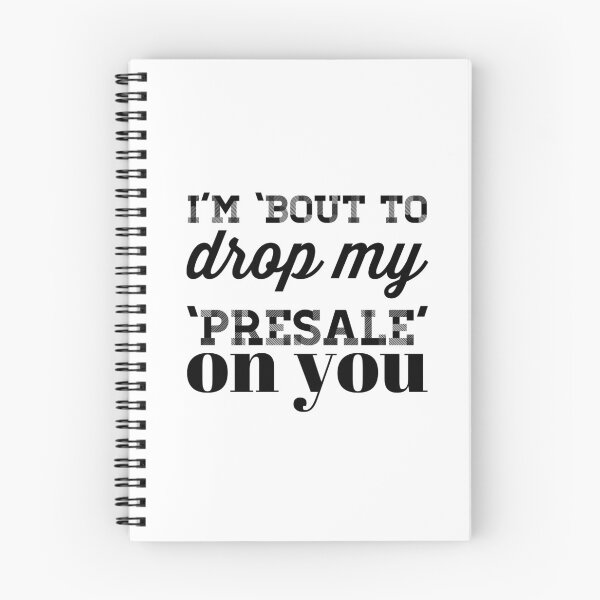 Item preview, I'm 'Bout to Drop My 'Presale' On You designed and sold by OfferHeat.