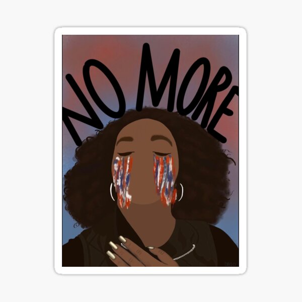"NO MORE" Sticker by lehuananismith Redbubble