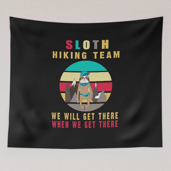 Item preview, Sloth Hiking Team We Will Get There When We Get There T-Shirt designed and sold by bestdesigns2020.