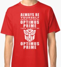 Always - Prime Classic T-Shirt