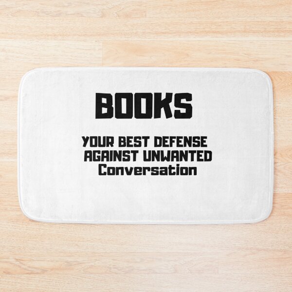 Item preview, Books Your Best Defense Against Unwanted Conversation T-Shirt, Hoodie, Tank Top, Gifts , Funny Mom & Dad Gift from Daughter  designed and sold by Just Smile.