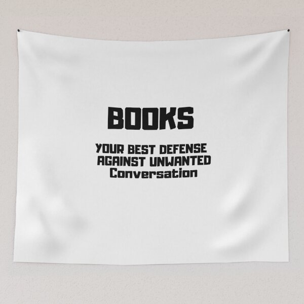 Item preview, Books Your Best Defense Against Unwanted Conversation T-Shirt, Hoodie, Tank Top, Gifts , Funny Mom & Dad Gift from Daughter  designed and sold by Just Smile.
