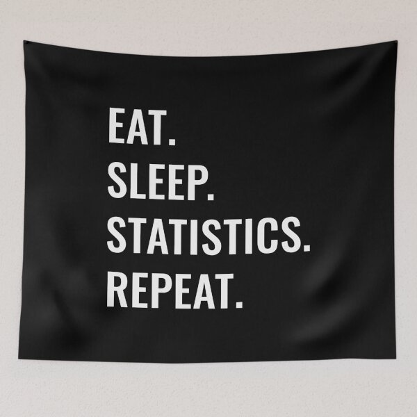 Item preview, Eat Sleep Statistics Repeat designed and sold by manishfzr1995.