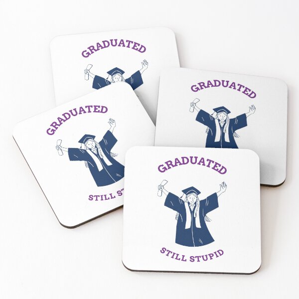 Item preview, Funny Happy Girl Graduation Meme Graduated - Still Stupid designed and sold by ShineEyePirate.