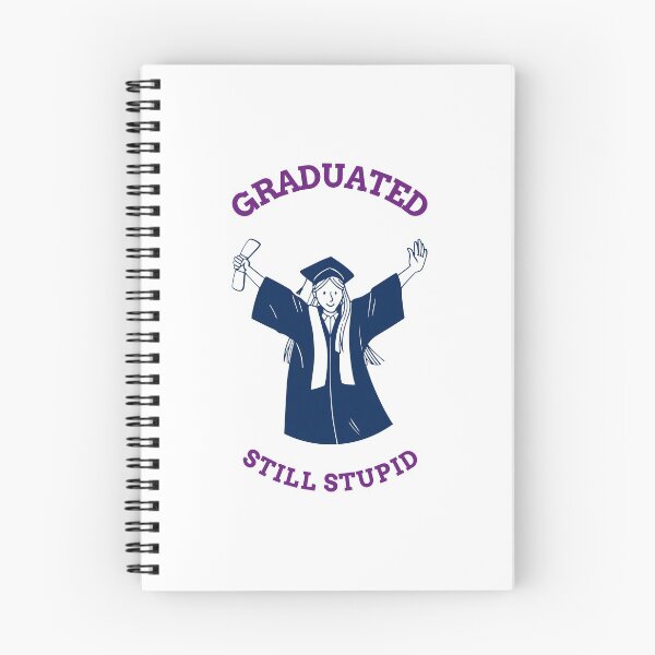 Item preview, Funny Happy Girl Graduation Meme Graduated - Still Stupid designed and sold by ShineEyePirate.