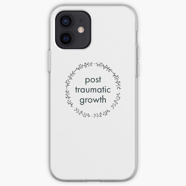 post-traumatic growth mental heath awareness on white iPhone Soft Case