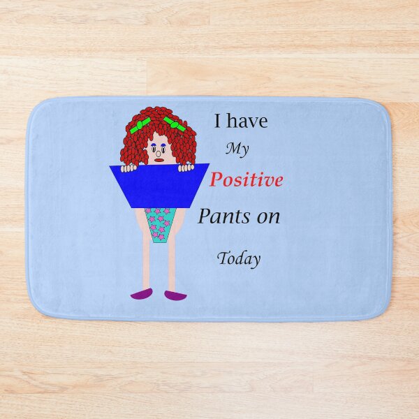 Item preview, I have my positive pants on today designed and sold by martisanne.