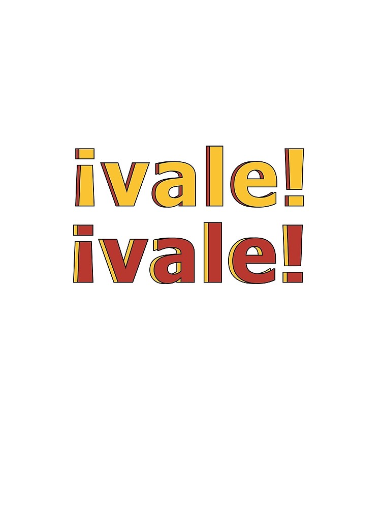 What Does Vale Mean In Spain At Glen Chambers Blog