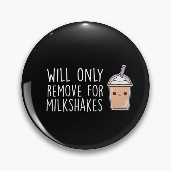Item preview, Will Only Remove For Milkshake : Sarcastic, Funny , Social Distancing, Quarantine designed and sold by Tweizy.