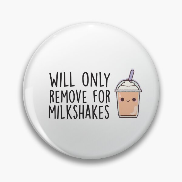 Item preview, Will Only Remove For Milkshake : Sarcastic, Funny , Social Distancing, Quarantine designed and sold by Tweizy.