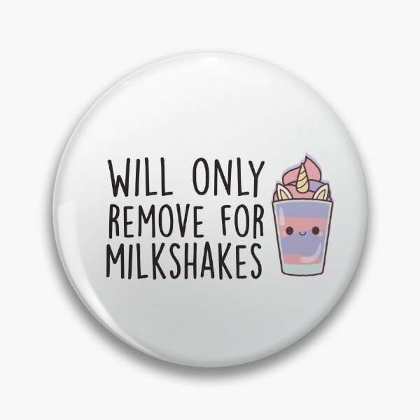Item preview, Will Only Remove For Milkshake : Sarcastic, Funny , Social Distancing, Quarantine designed and sold by Tweizy.