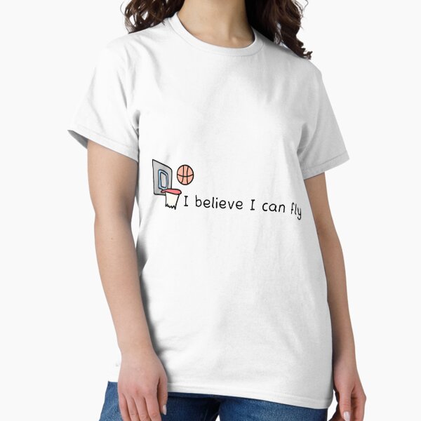 Item preview, I believe I can fly designed and sold by Cloud Five.