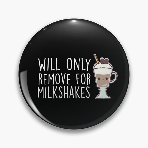Item preview, Will Only Remove For Milkshake : Sarcastic, Funny , Social Distancing, Quarantine designed and sold by Tweizy.