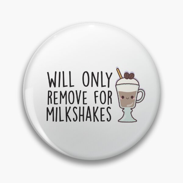 Item preview, Will Only Remove For Milkshake : Sarcastic, Funny , Social Distancing, Quarantine designed and sold by Tweizy.