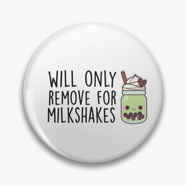 Item preview, Will Only Remove For Milkshake : Sarcastic, Funny , Social Distancing, Quarantine designed and sold by Tweizy.