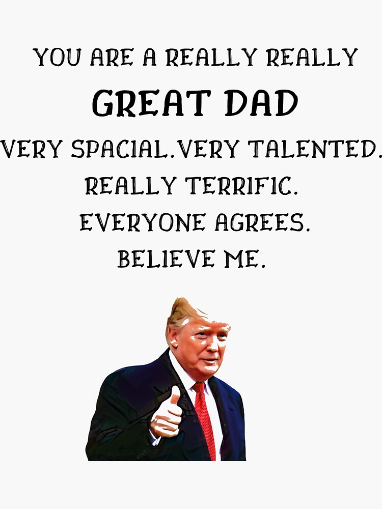 Donald Trump Meme You're a Great dad Father's Day' Unisex