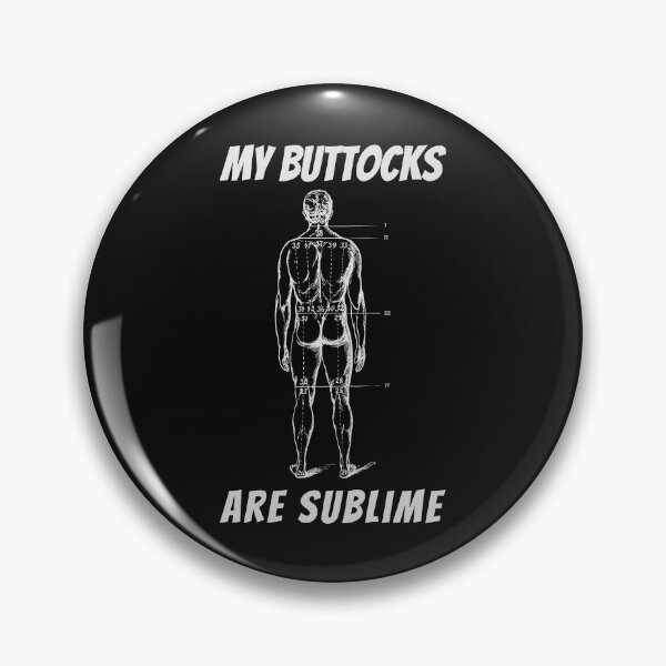 Item preview, My Buttocks are Sublime. Funny designed and sold by shirtdan.