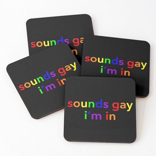 Item preview, sounds gay I'm in designed and sold by khurst.