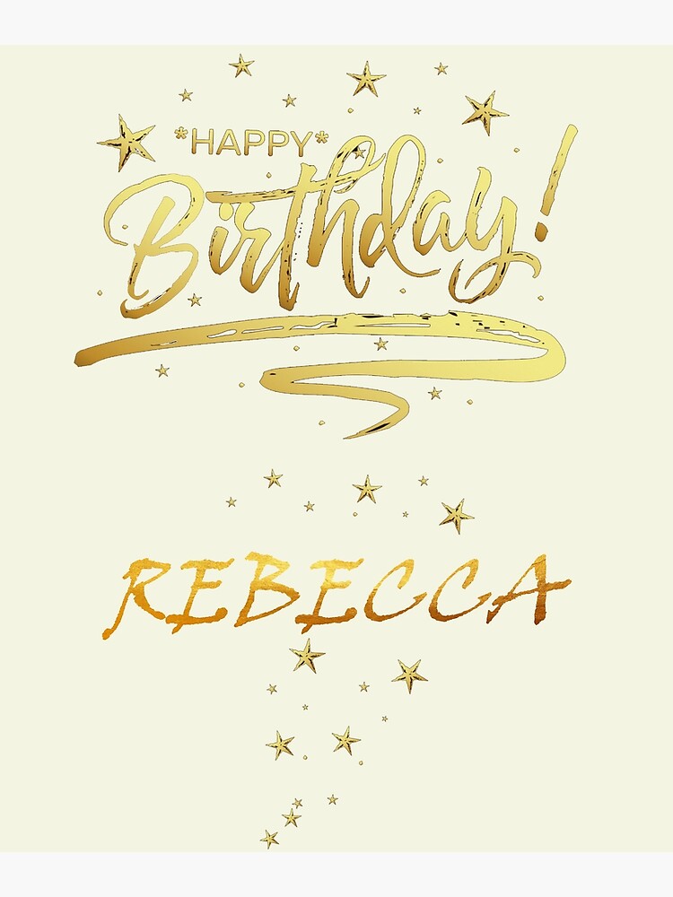 Happy Birthday Rebecca Posters for Sale | Redbubble