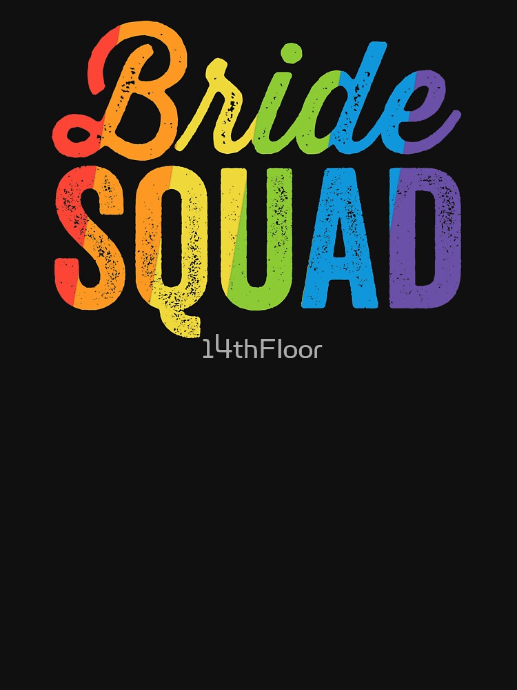 Bride Squad Shirt - Lgbt Pride Rainbow Flag Bachelorette Bride Squad Shirt - Lgbt Pride Rainbow Flag Bachelorette