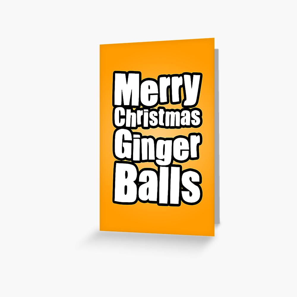 Merry Christmas Ginger Balls Greeting Card