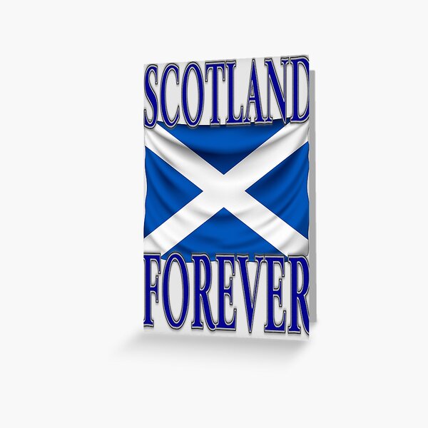 SCOTLAND FOREVER Greeting Card