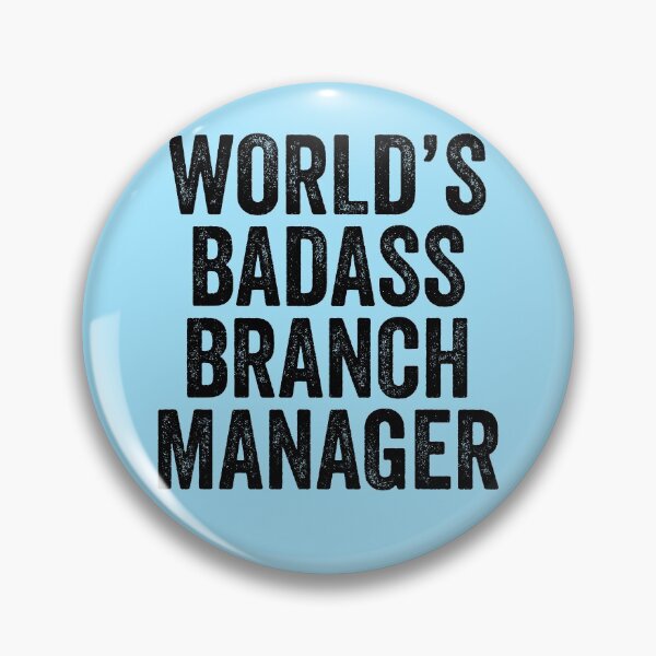 Item preview, World's Badass Branch Manager designed and sold by kamrankhan.