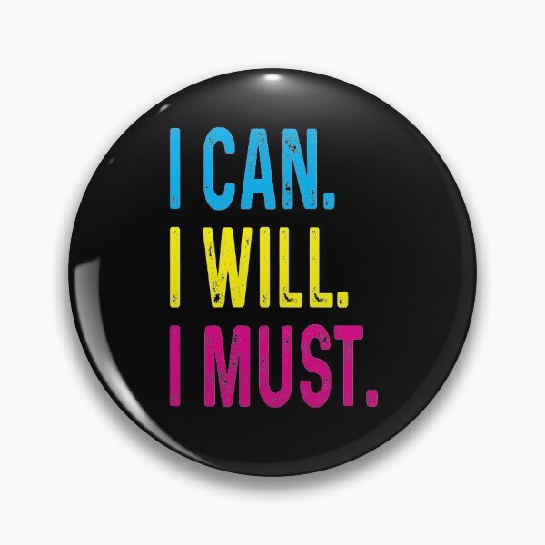 Item preview, I Can I Will I Must designed and sold by GravitiTees.
